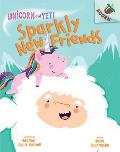 Sparkly New Friends: An Acorn Book (Unicorn and Yeti #1): Volume 1
