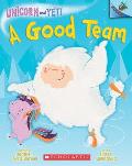 Good Team An Acorn Book Unicorn & Yeti 2