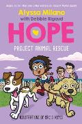 Project Animal Rescue (Alyssa Milano's Hope #2): Volume 2
