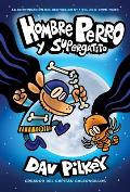 Hombre Perro Y Supergatito (Dog Man and Cat Kid): Volume 4