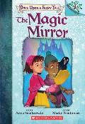 Once Upon a Fairy Tale 01 Magic Mirror A Branches Book