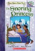 Snoring Princess A Branches Book Once Upon a Fairy Tale #4 Volume 4