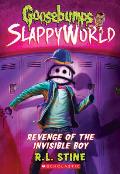 Goosebumps SlappyWorld 09 Revenge of the Invisible Boy