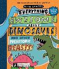 Everything Awesome About Dinosaurs & Other Prehistoric Beasts