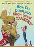 How Do Dinosaurs Show Good Manners