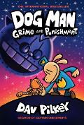 Dog Man: Grime and Punishment: A Graphic Novel (Dog Man #9): From the Creator of Captain Underpants: Volume 9