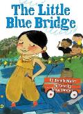The Little Blue Bridge (Little Ruby's Big Ideas)