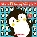 Where is Fuzzy Penguin A Touch Feel Look & Find Book