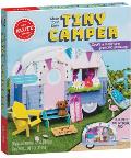 Make Your Own Tiny Camper Craft a Miniature Glamping Getaway