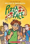 Pizza Face A Graphic Novel