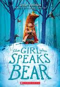 Girl Who Speaks Bear