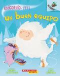 Unicornio Y Yeti 2: Un Buen Equipo (a Good Team): Un Libro de la Serie Acorn