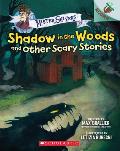 Shadow in the Woods & Other Scary Stories An Acorn Book Mister Shivers 2