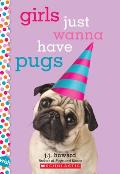 Girls Just Wanna Have Pugs A Wish Novel