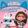 Cat Tastic Heroes to the Rescue Gabbys Dollhouse Storybook