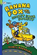 Banana Fox and the Secret Sour Society: A Graphix Chapters Book (Banana Fox #1): Volume 1