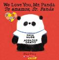 We Love You Mr Panda Te amamos Sr Panda Bilingual