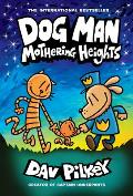 Mothering Heights (Dog Man #10)