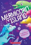 Too Many Dolphins Mermicorn Island #3 Volume 3