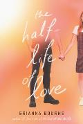 Half Life of Love