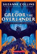 Gregor the Overlander The Underland Chronicles 1 New Edition