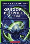 Gregor & the Prophecy of Bane The Underland Chronicles 2 New Edition