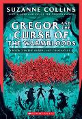 Gregor & the Curse of the Warmbloods The Underland Chronicles 3 New Edition