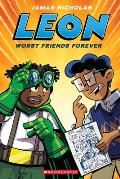 Leon 02 Worst Friends Forever A Graphic Novel