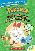 Gigantamax Clash / Battle for the Z-Ring (Pok?mon Super Special Flip Book: Galar Region / Alola Region)