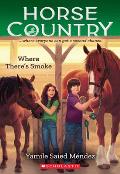 Where There's Smoke (Horse Country #3)