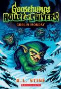 Goosebumps House of Shivers 02 Goblin Monday