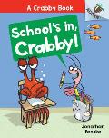 School's In, Crabby!: An Acorn Book (a Crabby Book #5)