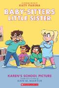 Baby sitters Little Sister 05 Karens School Picture A Graphic Novel