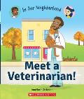 Meet a Veterinarian! (in Our Neighborhood)