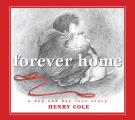 Forever Home A Dog & Boy Love Story