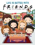 Life Is Better with Friends: The Television Series