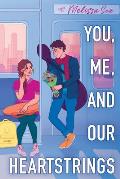 You Me & Our Heartstrings