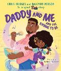 Daddy & Me & the Rhyme to Be A Karmas World Picture Book