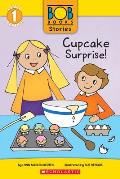 Cupcake Surprise Bob Books Stories Scholastic Reader Level 1
