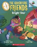 Bright Star An Acorn Book The Adventure Friends 3