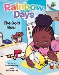 The Gold Bowl: An Acorn Book (Rainbow Days #2)
