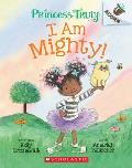 I Am Mighty An Acorn Book Princess Truly 6