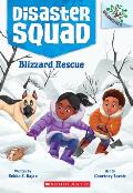 Blizzard Rescue: A Branches Book (Disaster Squad #3)