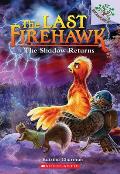 Last Firehawk 12 Shadow Returns A Branches Book