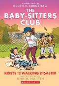 Baby sitters Club 16 Kristy & the Walking Disaster A Graphic Novel