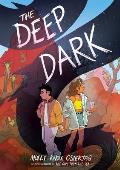Deep Dark A Graphic Novel