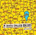 Duck Called Brian