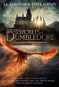 Fantastic Beasts The Secrets of Dumbledore The Complete Screenplay Fantastic Beasts Book 3