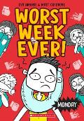 Worst Week Ever 01 Monday