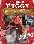 100% Official Piggy Survival Manual An AFK Book